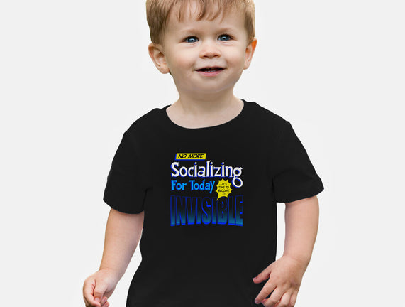 No More Socializing