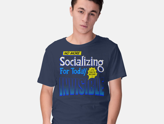 No More Socializing