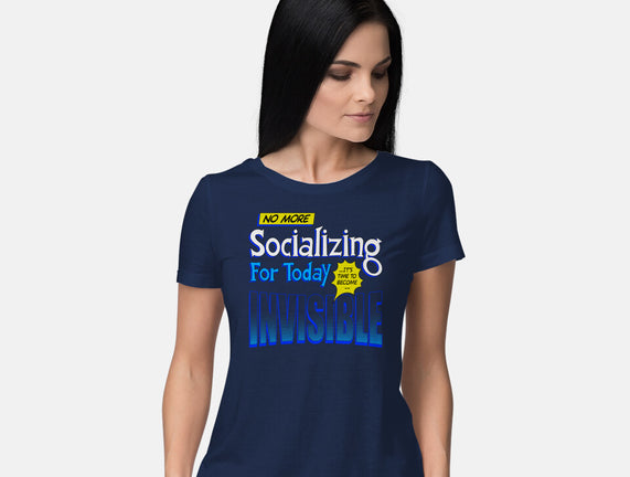 No More Socializing
