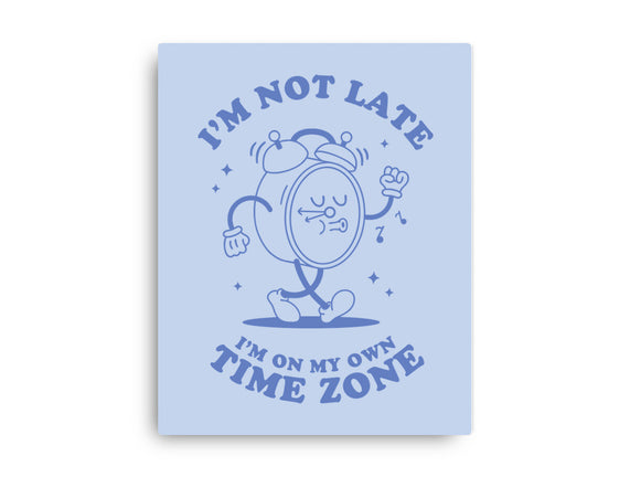 I'm On My Own Time Zone