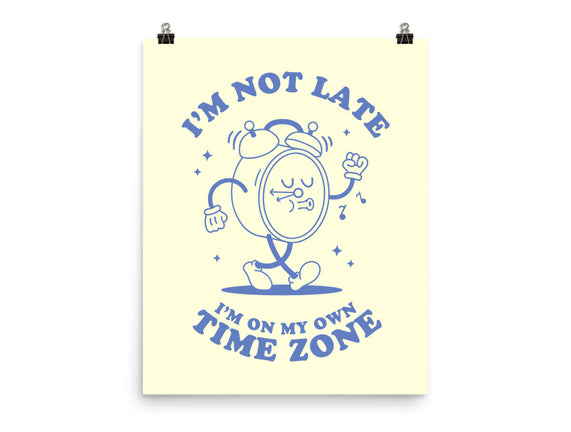 I'm On My Own Time Zone