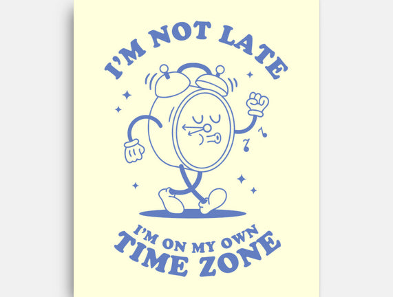 I'm On My Own Time Zone