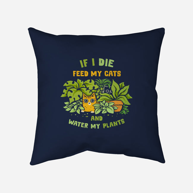 Feed My Cats And Water My Plants-None-Removable Cover w Insert-Throw Pillow-kg07