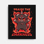 Praise The Darkness-None-Stretched-Canvas-TechraNova