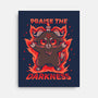 Praise The Darkness-None-Stretched-Canvas-TechraNova
