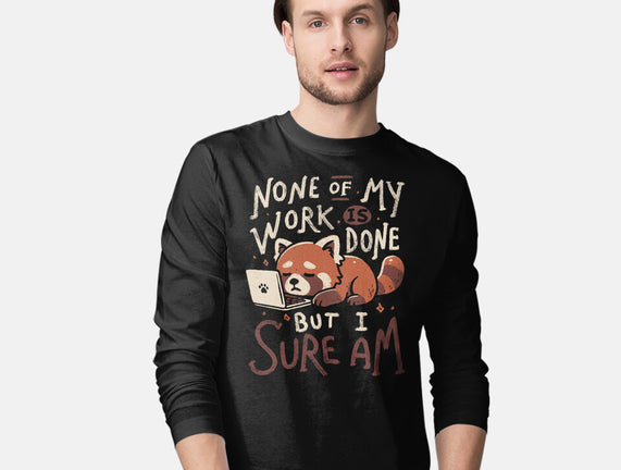 None Of My Work Is Done