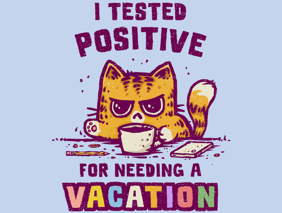 I Need A Vacation