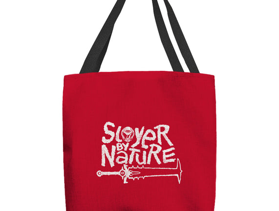 Slayer By Nature