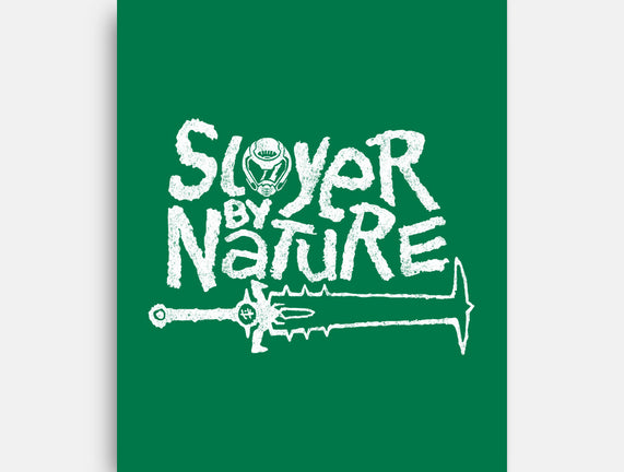 Slayer By Nature