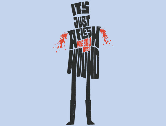 Tis But A Scratch