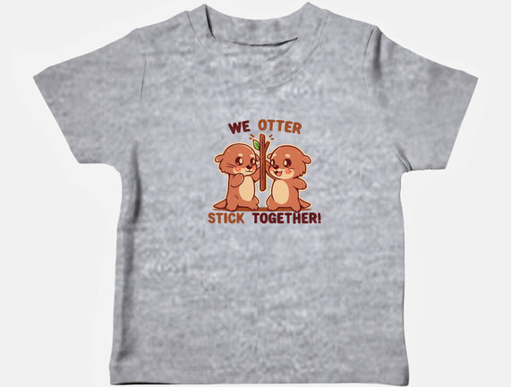 We Otter Stick Together