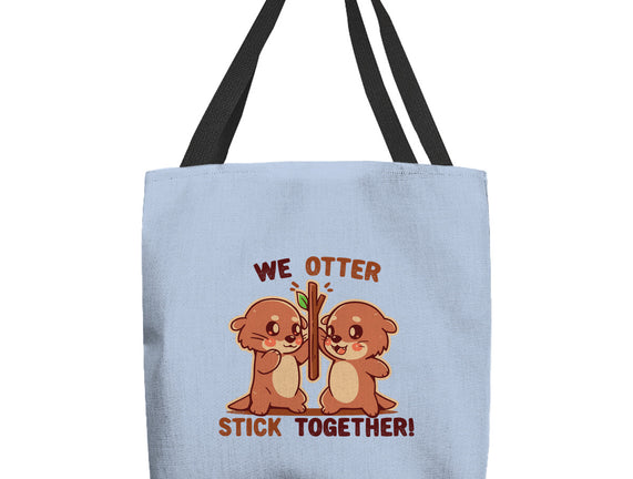We Otter Stick Together