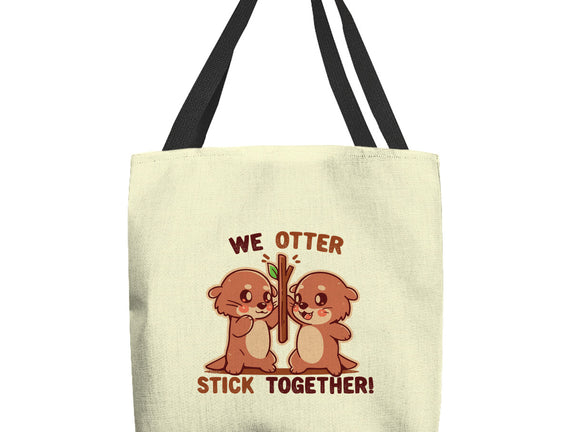 We Otter Stick Together