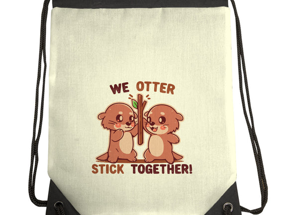 We Otter Stick Together