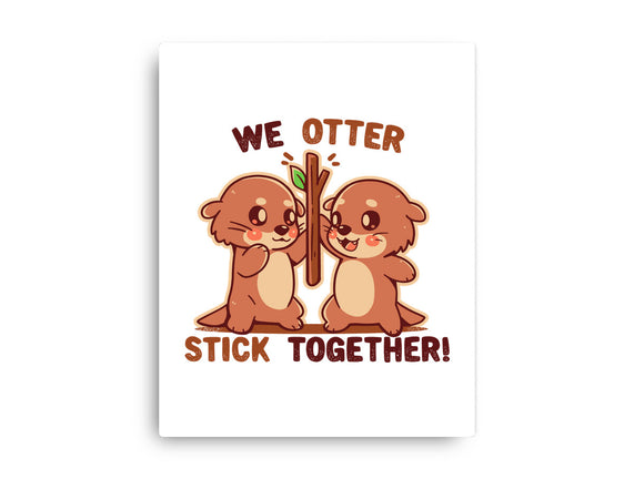 We Otter Stick Together