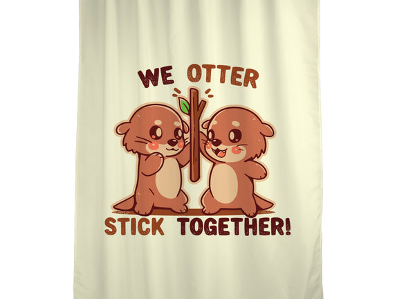 We Otter Stick Together