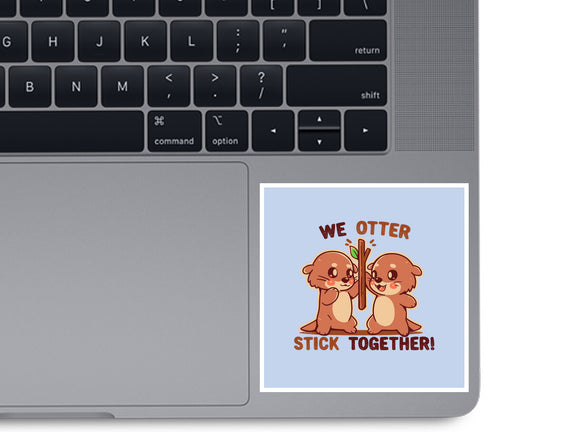 We Otter Stick Together