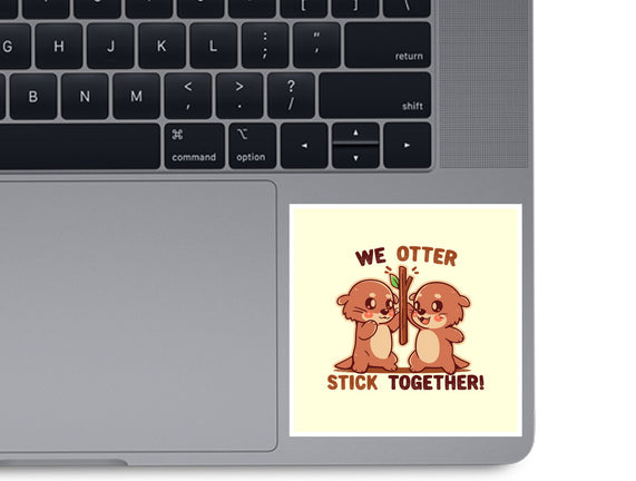 We Otter Stick Together
