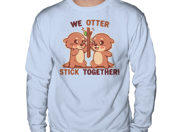 We Otter Stick Together