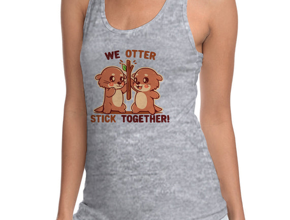 We Otter Stick Together