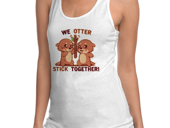 We Otter Stick Together