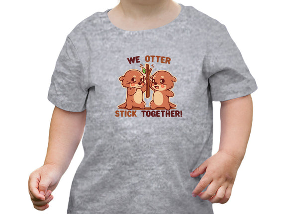 We Otter Stick Together