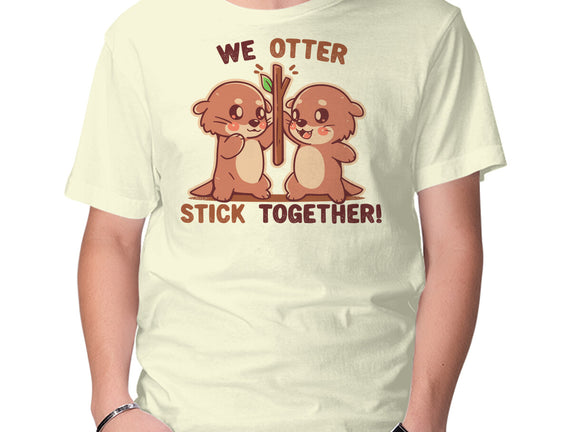 We Otter Stick Together