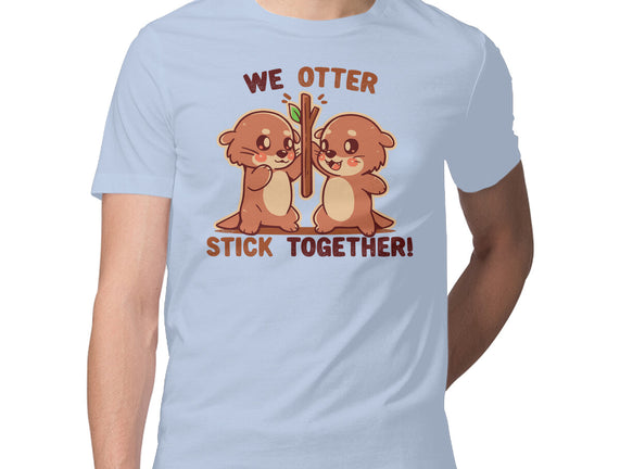 We Otter Stick Together