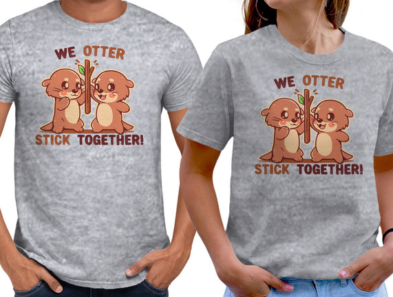 We Otter Stick Together