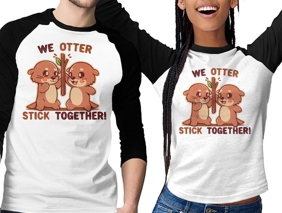 We Otter Stick Together
