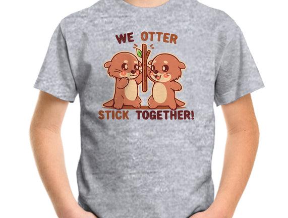 We Otter Stick Together