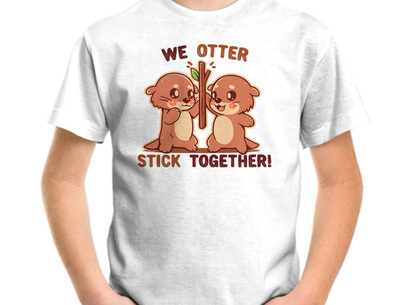 We Otter Stick Together