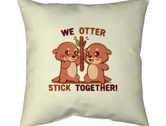 We Otter Stick Together