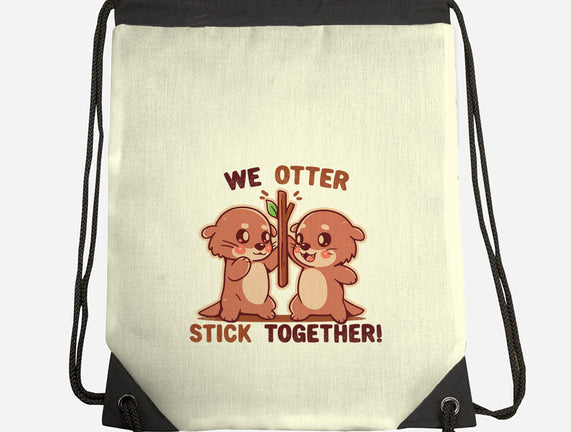 We Otter Stick Together