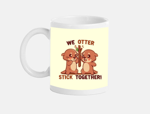 We Otter Stick Together