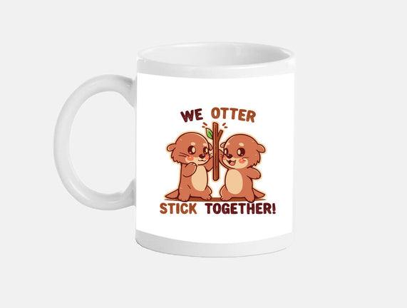 We Otter Stick Together