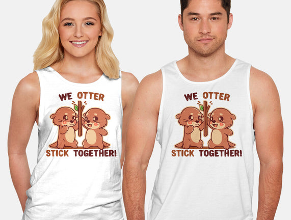We Otter Stick Together