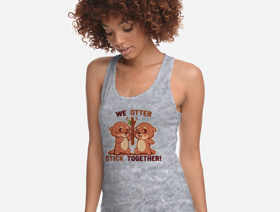 We Otter Stick Together