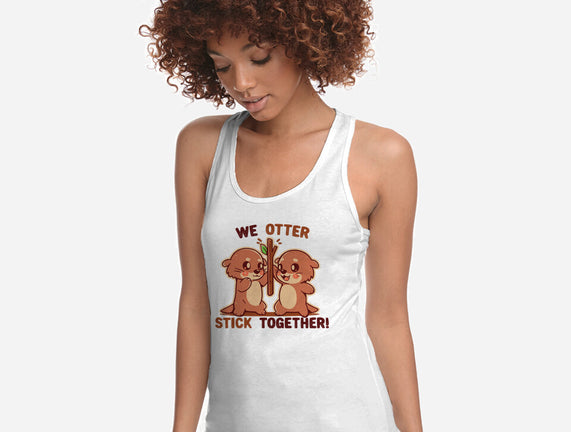 We Otter Stick Together