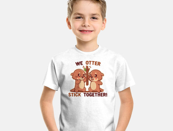 We Otter Stick Together