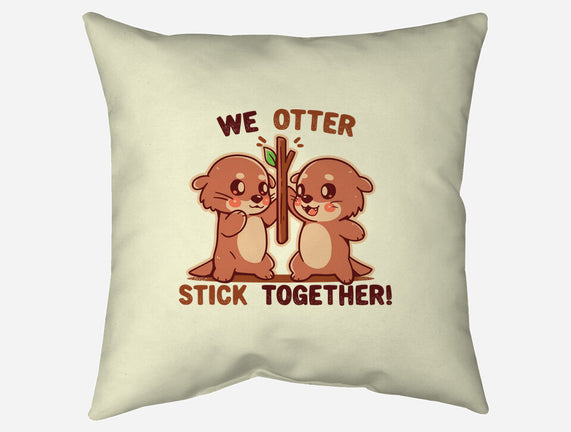 We Otter Stick Together