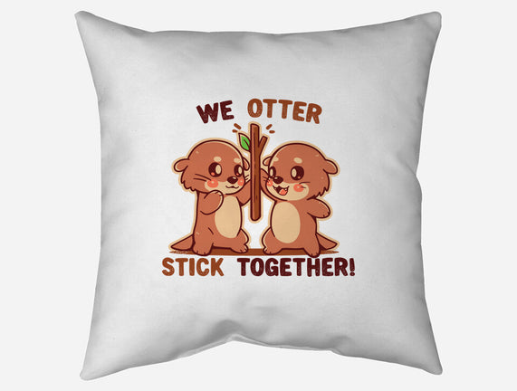 We Otter Stick Together