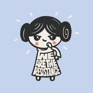 We Are The Resistance We Are The Resistance