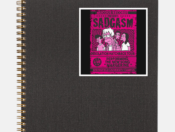Sadgasm Live