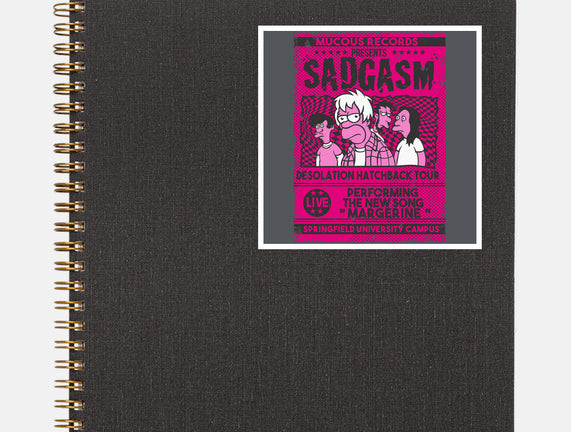 Sadgasm Live