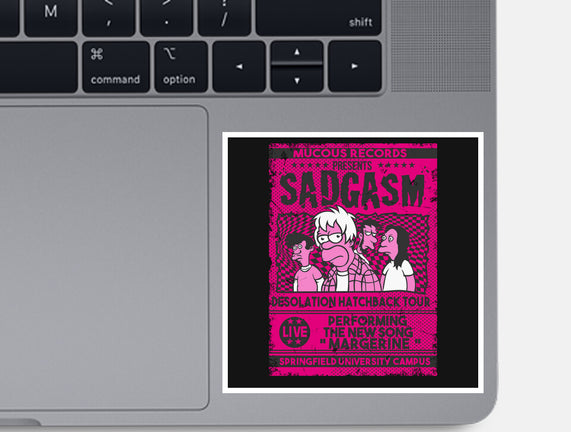 Sadgasm Live