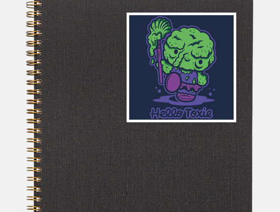 Hello Toxie