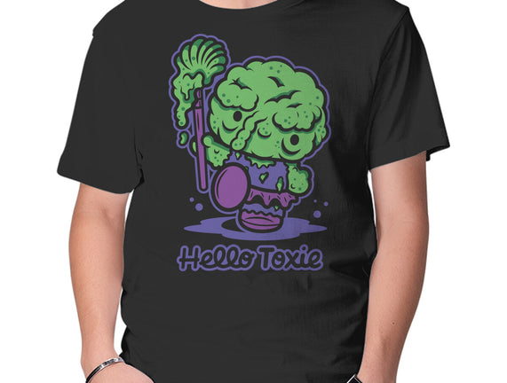 Hello Toxie