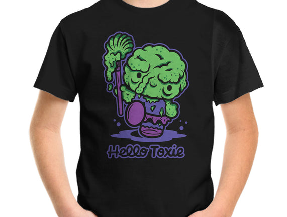 Hello Toxie