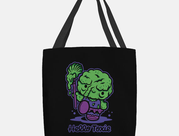 Hello Toxie